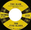 7inch Vinyl Single - The Five Blobs - The Blob / Saturday Night In Tiajuana