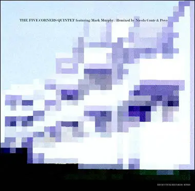 The Five Corners Quintet - Remixed By Nicola Conte & Povo