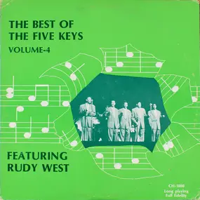 The Five Keys - The Best Of The Five Keys Featuring Rudy West: Volume-4