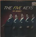 LP - The Five Keys - On Stage! - 1st US Mono Press w/ green labels & silver text.