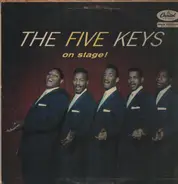 The Five Keys - On Stage!