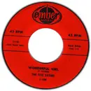 7inch Vinyl Single - The Five Satins - Wonderful Girl / Weeping Willow
