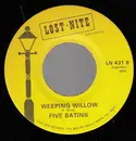 7inch Vinyl Single - The Five Satins - Wonderful Girl / Weeping Willow