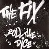 10'' - The Fix - Roll The Dice