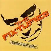 Fixtures - Dangerous Music Defect