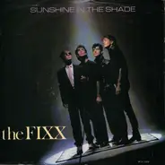 The Fixx - Sunshine In The Shade
