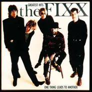 The Fixx - Greatest Hits - One Thing Leads To Another