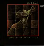 The Fixx - Less Cities, More Moving People