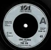 7inch Vinyl Single - The Fixx - Lost Planes - Silver Injection Label