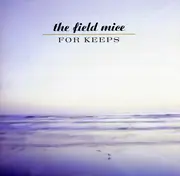 CD - The Field Mice - For Keeps + Singles