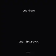 Double LP - The Field - The Follower