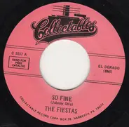 The Fiestas - So Fine / Last Night I Dreamed