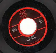 The Fiestas / Larry Finnegan - So Fine / Dear One