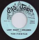 7inch Vinyl Single - The Fiestas - Last Night I Dreamed / So Fine