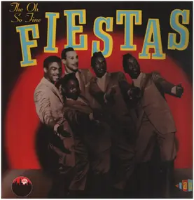 The Fiestas - Oh So Fine