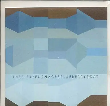 The fiery furnaces - blueberryboat
