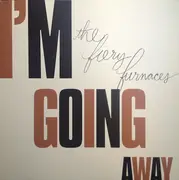 LP & MP3 - Fiery Furnaces,The - I'm Going Away /LTD