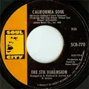 7inch Vinyl Single - The Fifth Dimension - California Soul - Shelley Pressing
