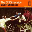 7inch Vinyl Single - The Fifth Dimension - Sweet Blindness / Bobbie's Blues (Who Do You Think Of?)