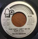 7inch Vinyl Single - The Fifth Dimension - (Last Night) I Didn't Get To Sleep At All - Shelley Pressing