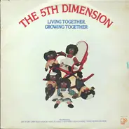 The Fifth Dimension - Living Together, Growing Together