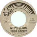 7inch Vinyl Single - The Fifth Dimension - Save The Country / Dimension 5