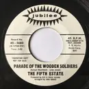 7inch Vinyl Single - The Fifth Estate - Parade Of The Wooden Soldiers