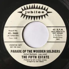 The Fifth Estate - Parade Of The Wooden Soldiers