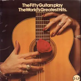 The Fifty Guitars - Play The World's Greatest Hits