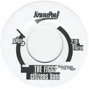7inch Vinyl Single - The Figgs / The Incredible Casuals - Citizen's Band / Ape