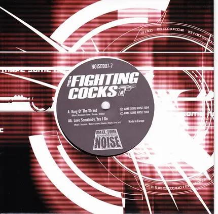The Fighting Cocks - King Of The Street / Love Somebody, Yes I Do