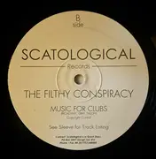 12inch Vinyl Single - The Filthy Conspiracy - Music For Clubs