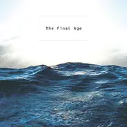 The Final Age - The Final Age