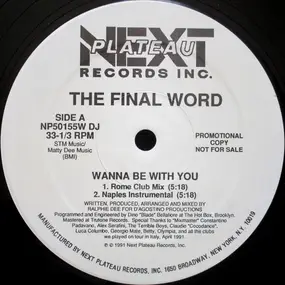 Final Word - Wanna Be with You