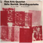 Fine Arts Quartet - Streichquartette Nr.1 op. 7 (1908) - Nr.2 op. 17 (1917)