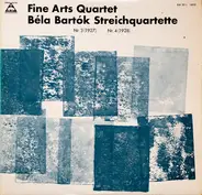 The Fine Arts Quartet , Béla Bartók - Streichquartette Nr. 3 (1927) - Nr. 4 (1928)