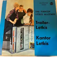 The Finnish Letkiss All-Stars - Kantor-Letkiss / Trailer-Letkis