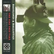 The Fire This Time - Basslines & Ballistics