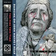 CD - The Fire This Time - Dancing On John Wayne's Head