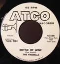 7inch Vinyl Single - The Fireballs - Bottle Of Wine / Can't You See I'm Tryin'