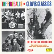 The Fireballs - Clovis Classics - The Definitive Collection