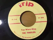 The Fireflies - You Were Mine / Solitare