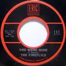 7inch Vinyl Single - The Fireflies - You Were Mine
