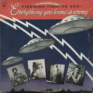 The Firesign Theatre - Everything You Know Is Wrong