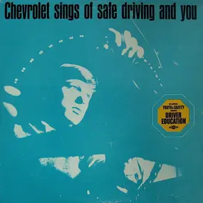 The First Team - Chevrolet Sings Of Safe Driving And You