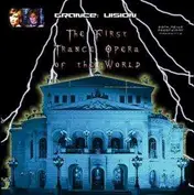 The First Trance Opera Of The World