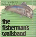 LP - The Fisherman's Walkband - Suerte