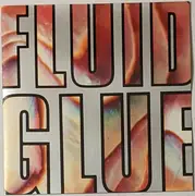 CD - The Fluid - Glue / Roadmouth