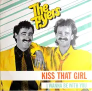 The Flyers - Kiss That Girl