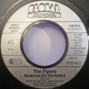 7inch Vinyl Single - The Flyers - Madonna 'On The Radio'